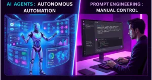 AI Agents vs Prompt Engineering in 2026 comparing automation workflows and manual AI prompting