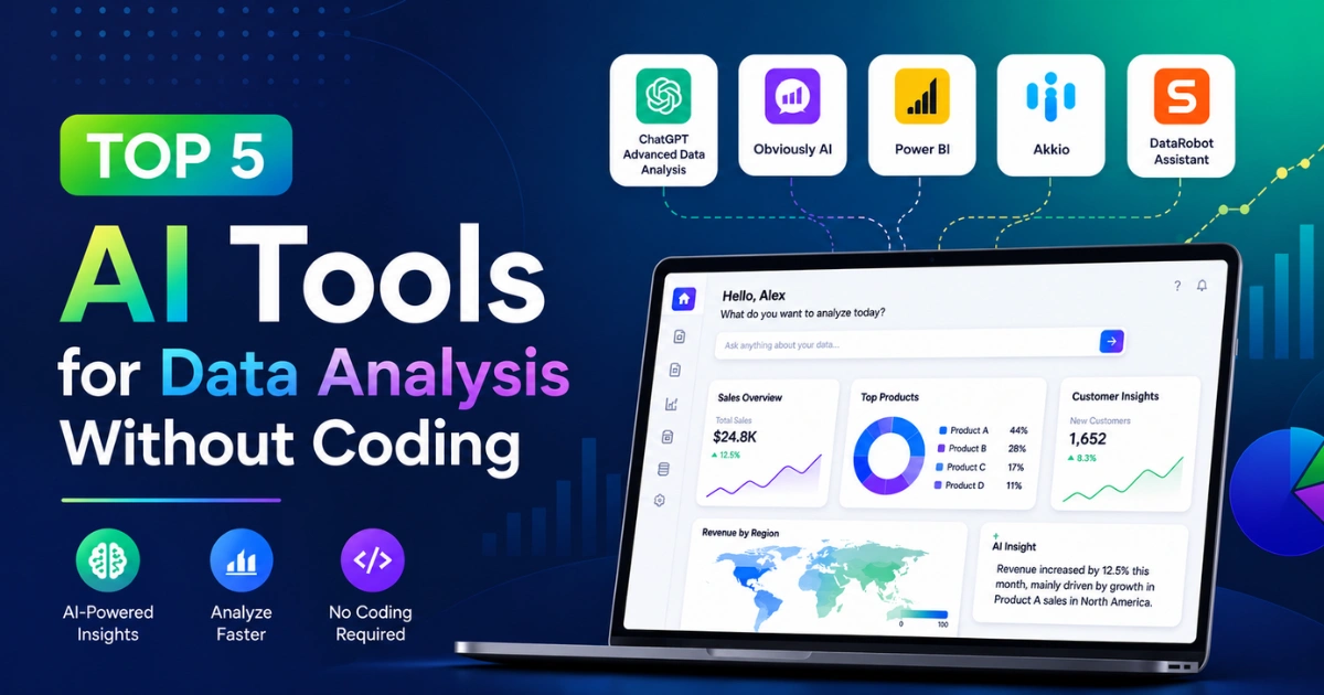 Top 5 AI tools for data analysis without coding displayed on a modern analytics dashboard with AI-powered insights, charts, and no-code workflow.