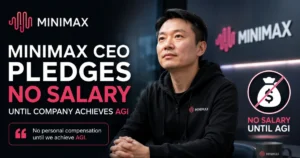 **Alt text:** "MiniMax CEO pledges to take no salary until the AI company achieves artificial general intelligence (AGI), highlighting the firm's long-term AI vision and leadership commitment."