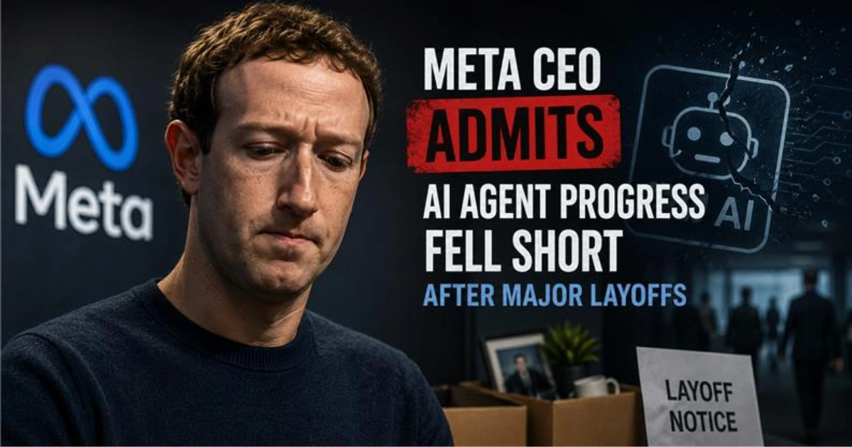 "Mark Zuckerberg with Meta logo beside a broken AI agent graphic and layoff imagery, illustrating Meta's admission that AI agent progress fell short after major layoffs."