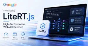 Google Launches LiteRT.js for High-Performance Web AI Inference with fast, browser-based on-device AI processing