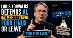 Linus Torvalds speaking alongside Linux and AI-themed graphics, illustrating his defense of AI use in Linux development and response to critics urging them to fork Linux or leave.