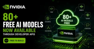 NVIDIA feature image showing 80+ free AI models available through developer APIs with cloud-based AI services for language, vision, speech, reasoning, and multimodal applications.