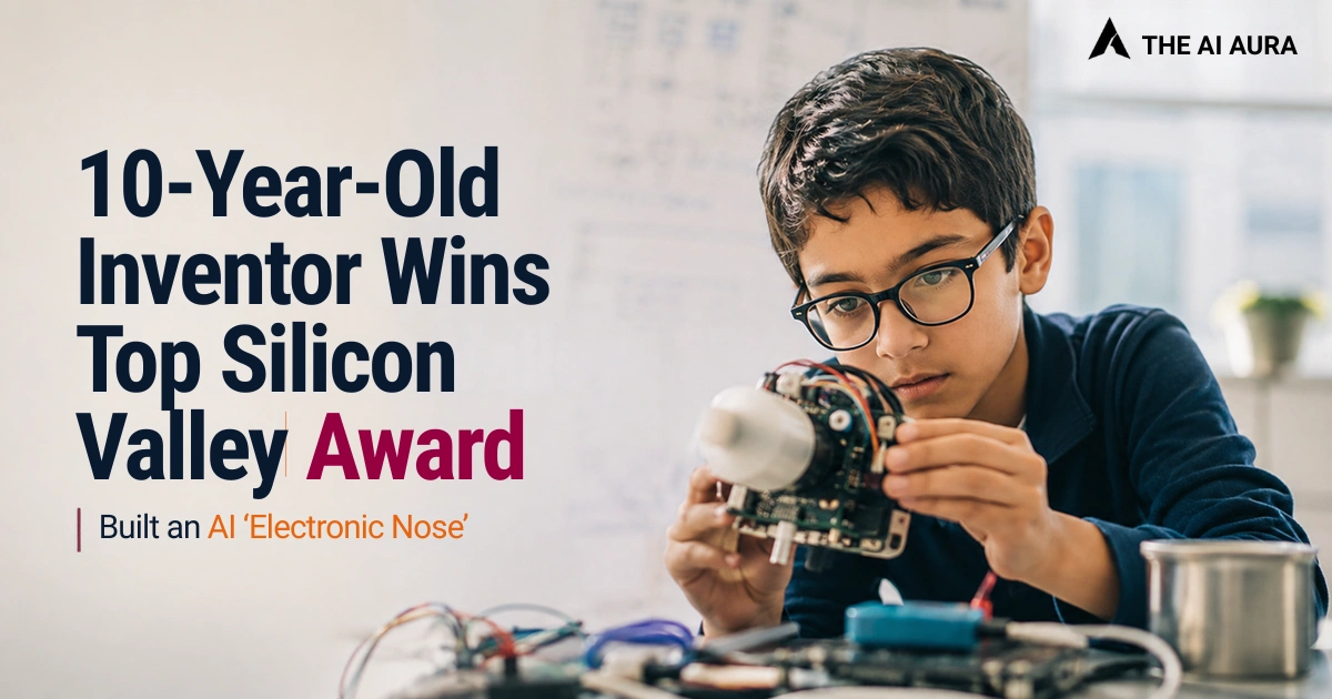 10-year-old inventor wins a top Silicon Valley award for building an AI electronic nose.