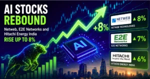 AI stocks rebound as Netweb Technologies, E2E Networks, and Hitachi Energy India gain up to 8%, shown with a rising stock chart, AI chip, and bullish market graphic.
