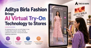 Aditya Birla Fashion introduces AI virtual try-on technology in stores for a personalized shopping experience.
