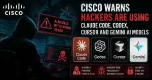 Cisco warns that hackers are exploiting AI coding tools including Claude Code, Codex, Cursor, and Gemini, illustrated with a hooded hacker, cybersecurity alerts, AI model logos, and digital threat visuals.