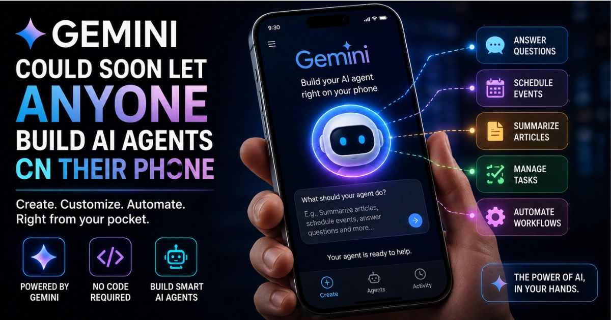 Google Gemini AI agents on a smartphone, showing users creating, customizing, and automating tasks such as answering questions, scheduling events, summarizing articles, and managing workflows.