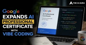 Google expands its AI Professional Certificate with vibe coding, featuring an AI certificate and coding interface on a laptop.