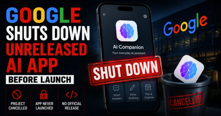 Google shuts down an unreleased AI app before launch, featuring a smartphone AI assistant marked “Shut Down” and visuals representing the cancelled project.