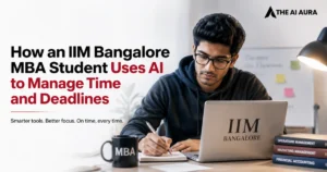 IIM Bangalore MBA student using AI tools on a laptop to manage time, tasks, and academic deadlines.