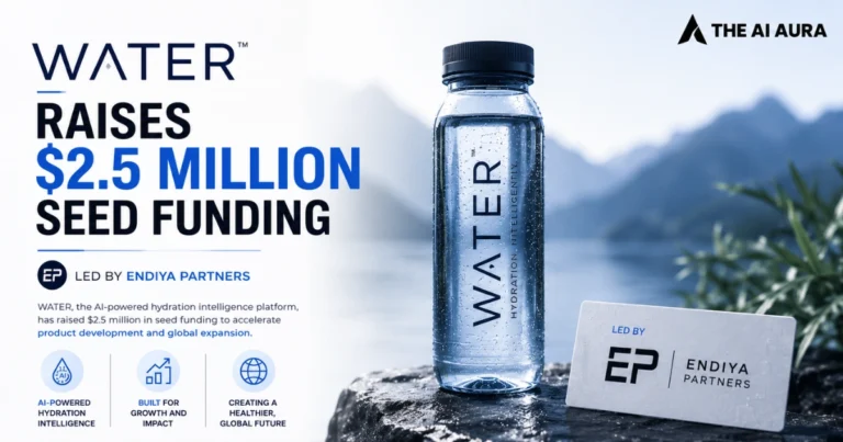 Water AI-powered hydration intelligence platform raises $2.5 million in seed funding led by Endiya Partners.