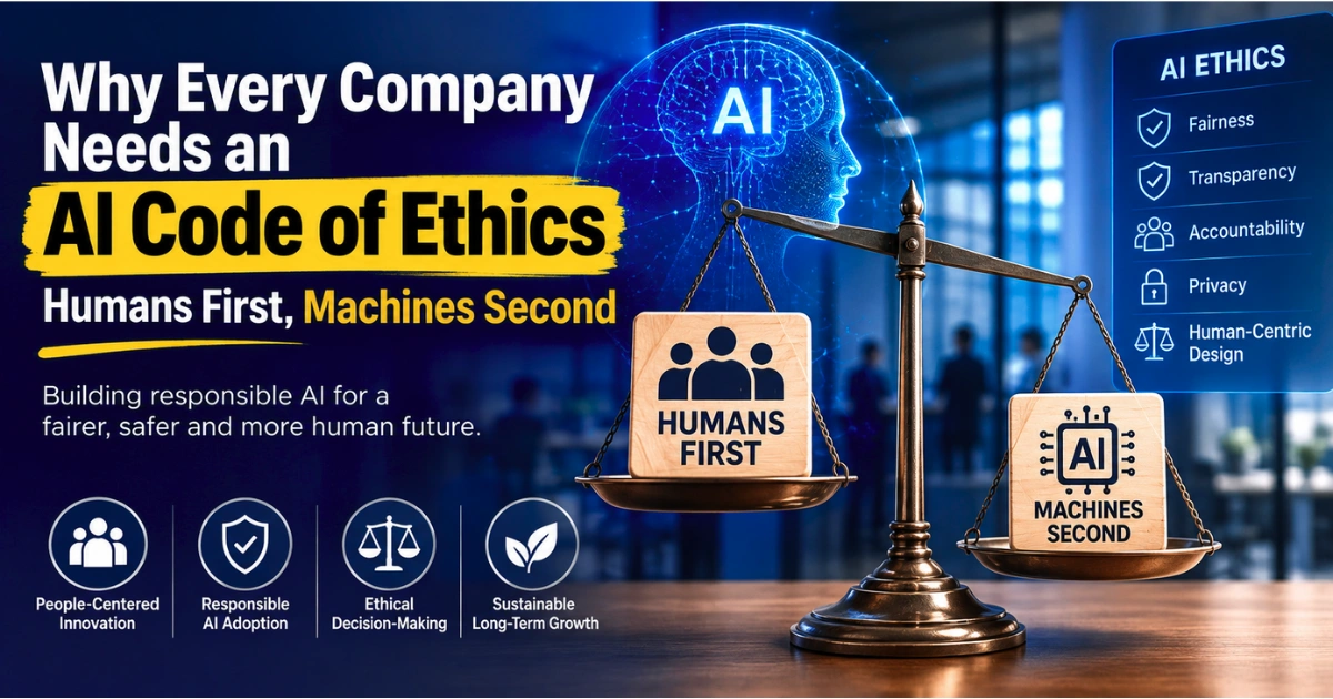AI code of ethics concept showing a balance between humans first and machines second, with principles of fairness, transparency, accountability, privacy, and human-centric AI design.