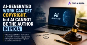 AI-generated work may be copyrightable, but AI cannot be recognized as the author in India.