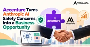 Accenture turns Anthropic AI safety concerns into a business opportunity.