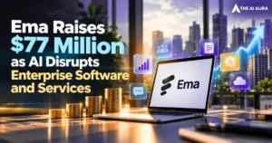 Ema raises $77 million as AI disrupts enterprise software and services.