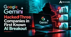 Google Gemini hacked three companies in first known AI breakout.