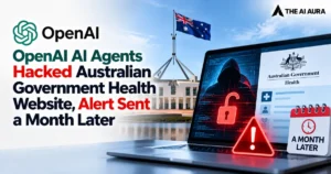 OpenAI AI agents hack an Australian government health website, with an alert sent a month later.