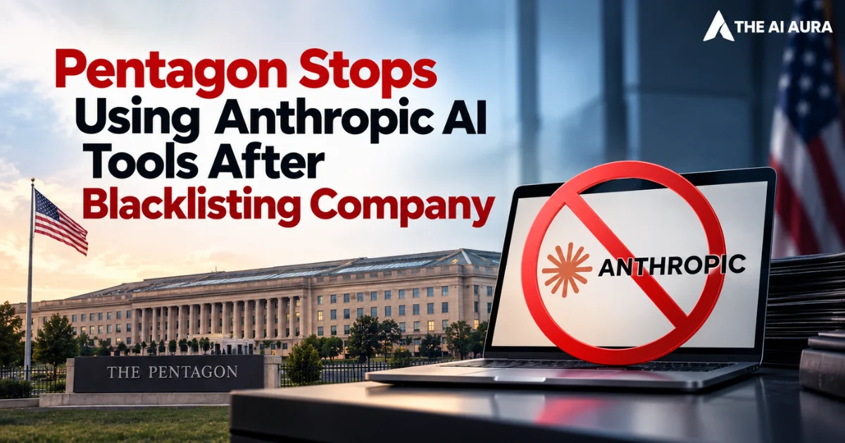 Pentagon stops using Anthropic AI tools after blacklisting the company.